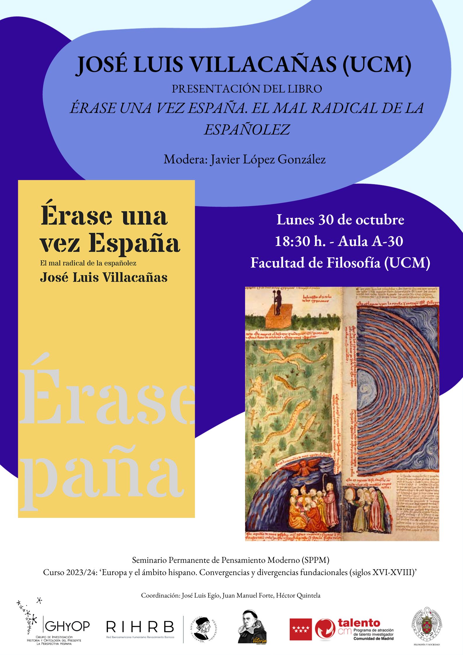 Presentación 'Érase una vez España. El mal radical de la españolez', de José Luis Villacañas / Seminario Permanente de Pensamiento Moderno (SPPM)